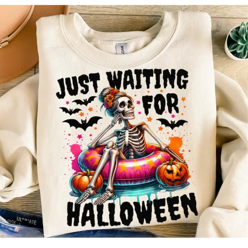 Just Waiting for Halloween, Funny Halloween T-Shirt DRG, Spooky Summer Halloween Sublimation Sweatshirt DRG, Skeleton...