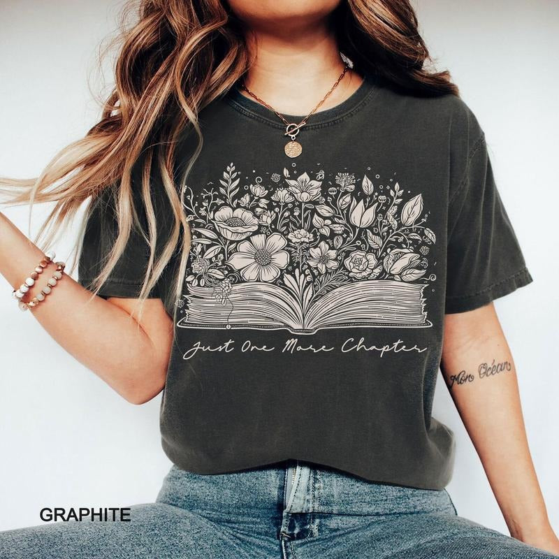Just one more chapter t-shirt, bookish Merch, Reading t-shirt, Literature, Book Lover tshirt, Comfort Colors, Book Shirt,...
