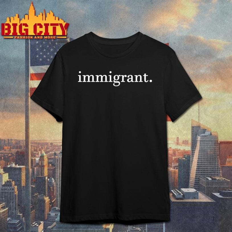 Justin Wolfers Immigrant Shirt