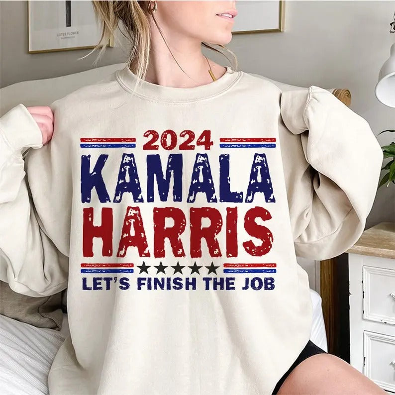 Kamala Harris Let's Finish The Job sweatshirt , Kamala Harris President 2024 sweatshirt, Women's Power Komma la sweatshirt Election 2024, shirt hot trend 2024, shirt best selling 2024