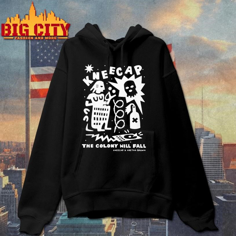 Kneecap Aretha Brown The Colony Will Fall Shirt