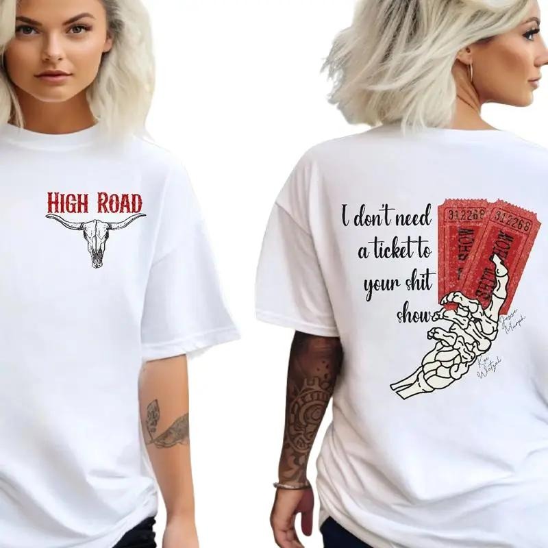 Kooe WetzeI High Roaad Both Sided Tee, Ticket To Your Shiit Show, Country Music Shirt, Summer Music Festival Tee, High Rooad Graphic Tee, Unisex T-Shirt, Gifts For Men Women, Short Sleeve Tee Shirt Comfort Cotton
