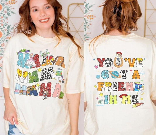 Krystle Dizon Two Sided T0y St0ry Mama T-shirt, You Got A Friend In Me Sweatshirt, Unisex Graphic Tee, Smooth Fabric, Comfy Everyday Fit