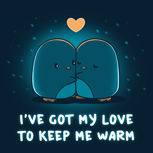 I've Got My Love to Keep Me Warm