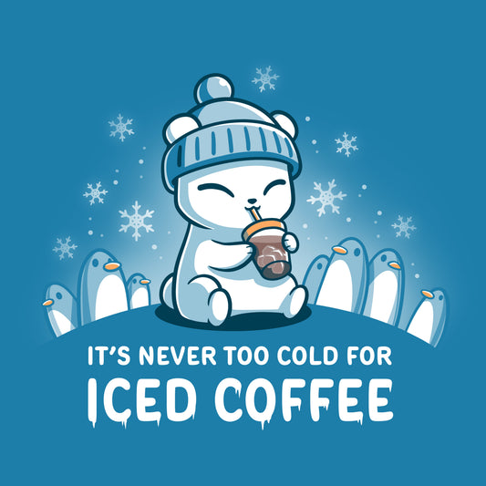 It's Never Too Cold for Iced Coffee