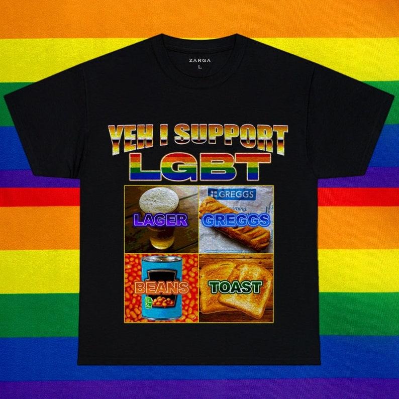 LGBT Lager Greggs Beans Toast Pride Funny Meme Parody Tee t-shirt