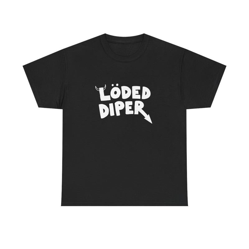LODED DIPER SHIRT Hoodie, Sweatshirt | InkThreadWorks.com