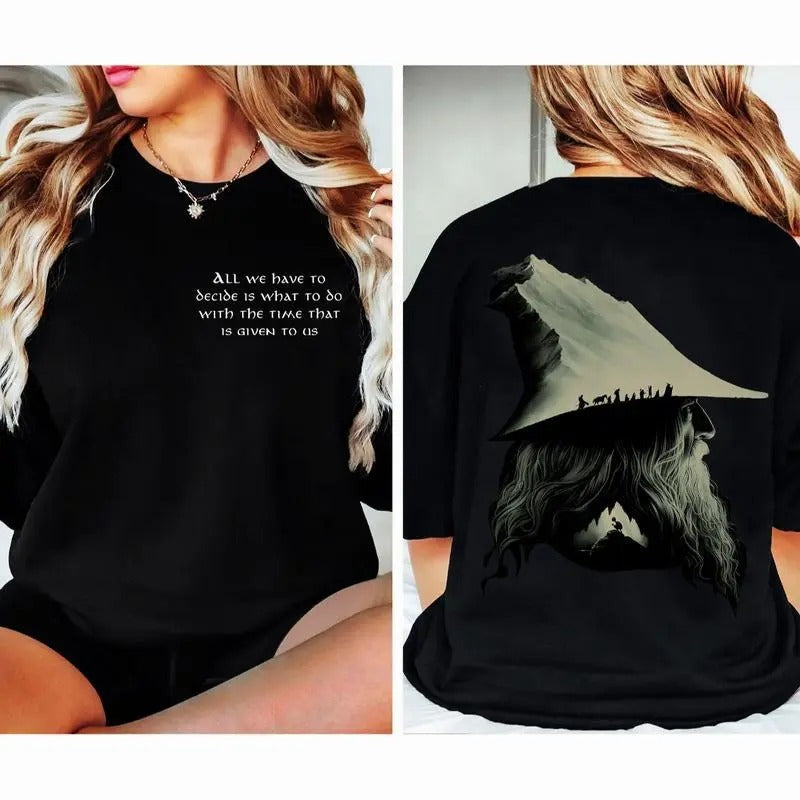 LOTR Gandalf Quotes All We Have To Decide Vintage 2 Sides Shirt, Middle Earth Tolkien Retro Sweatshirt Hoodie