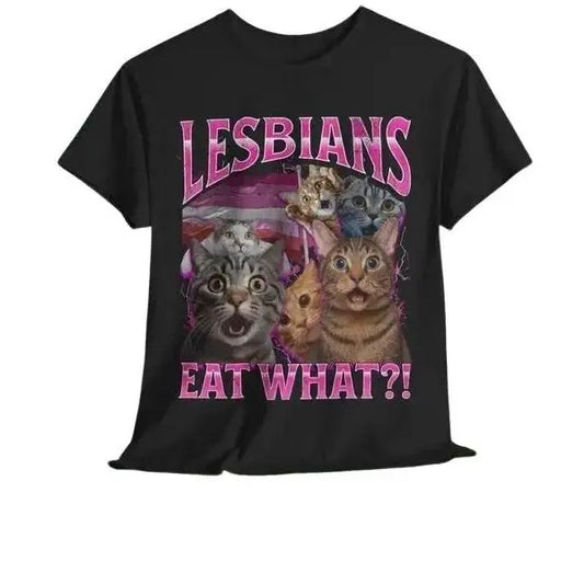 Leesbians Eat What Funny Offensive Cat Bootleg T-shirt,  Unhinged Shirt, Funny 90s Graphic Tee, Sarcastic T-shirt Gift, Silly Meme Tee
