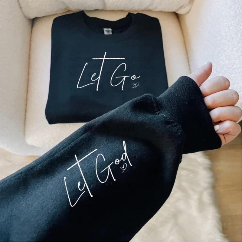 Let Go Let God Crew Sweatshirt T-Shirts, Hoodie | InkThreadWorks.com