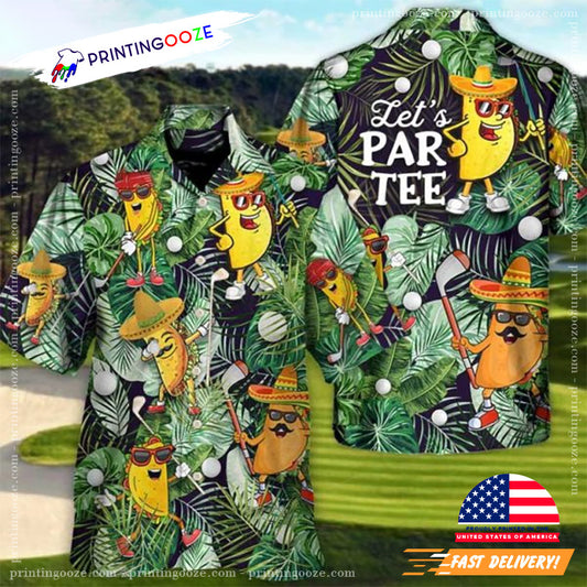 Let Partee Funny Mexico Taco Playing Golf Hawaiian Shirt
