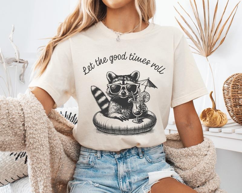 Let The Good Times Roll Unisex Shirt, Funny Feral Summer Unisex Shirt Hoodie, Sweatshirt | InkThreadWorks.com