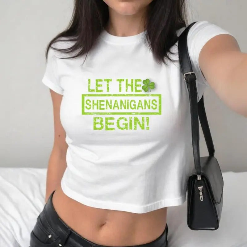 Let the shenanigans begin Saint Patrick's Day Baby Tee, Y2K 2000's Style, Streetwear Style, Gift for Her Hoodie, Sweatshirt