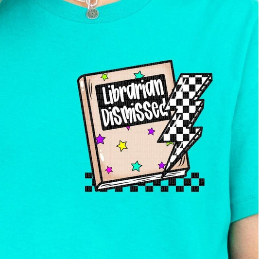 Librarian Dismissed DTF Transfers - THIS IS NOT A SHIRT Hoodie, Sweatshirt | InkThreadWorks.com