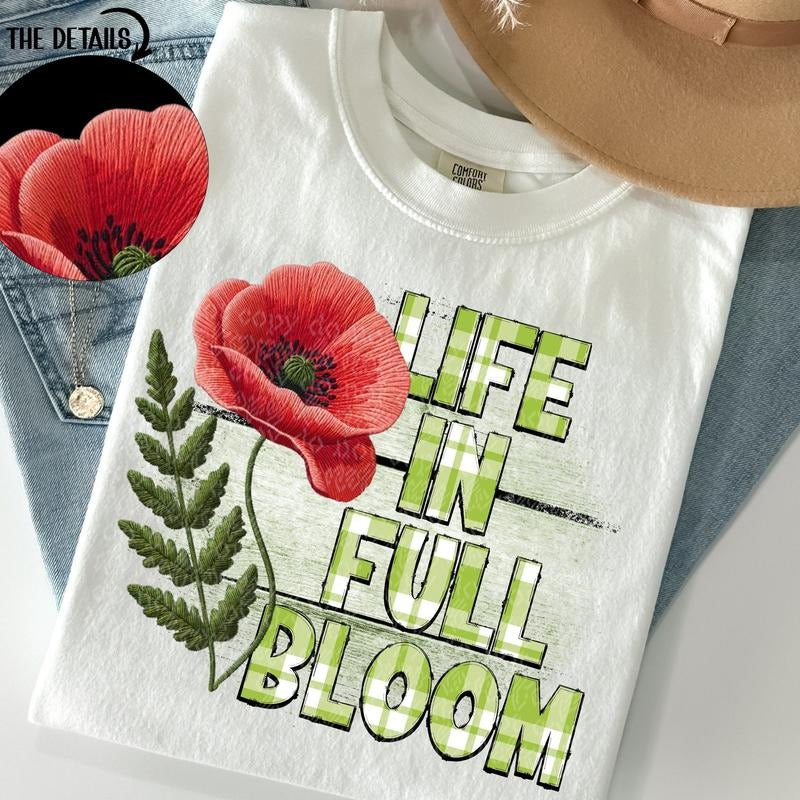 Life in Full Bloom DTF Transfers - THIS IS NOT A SHIRT Hoodie, Sweatshirt | InkThreadWorks.com