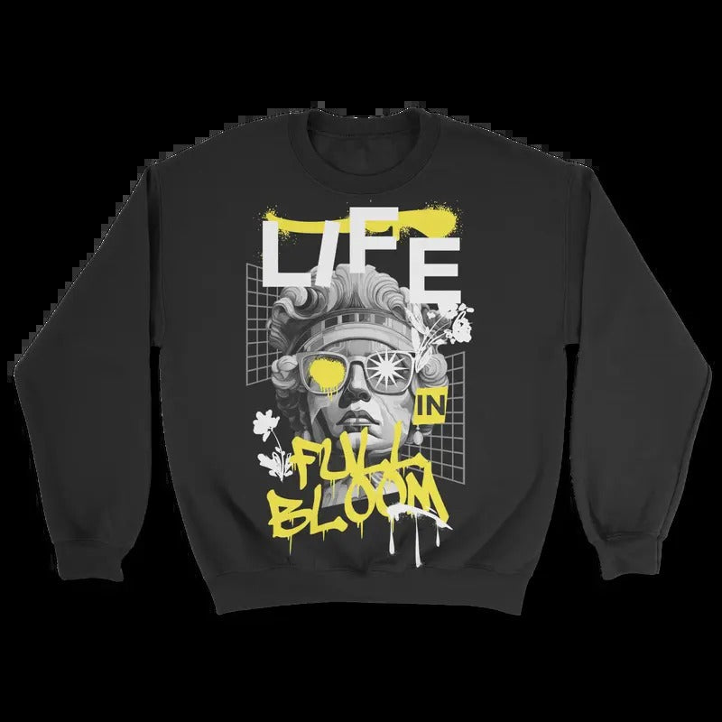 Life in full bloom Streetwear Sweatshirt - 100% Cotton - Rap& Hip Hop Apparel - Oversized Clothing Fashion T-Shirts, Hoodie