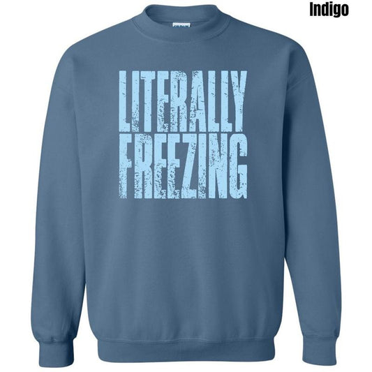 Literally Freezing Sweatshirt 'NLB' T-Shirts, Hoodie | InkThreadWorks.com
