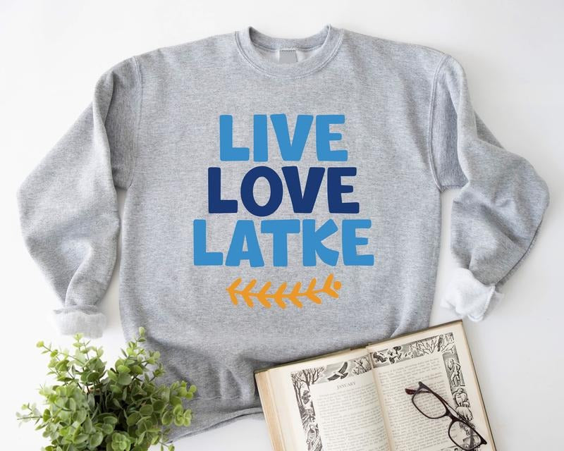 Live Love Latke Sweatshirt, Funny Hanukkah Sweatshirt, Gift Hoodie For Jewish, Religious Sweatshirt, Jewish Holiday Hoodie, Jewish Saying Gift Sweater.