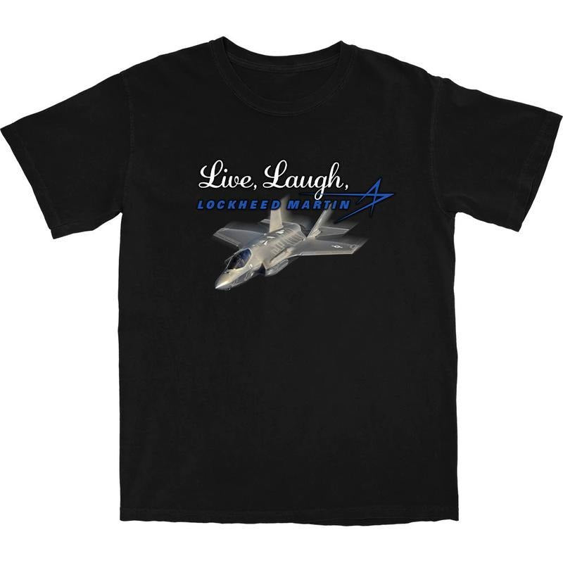 Live, Laugh, Lockheed Martin T Shirt Hoodie, Sweatshirt | InkThreadWorks.com
