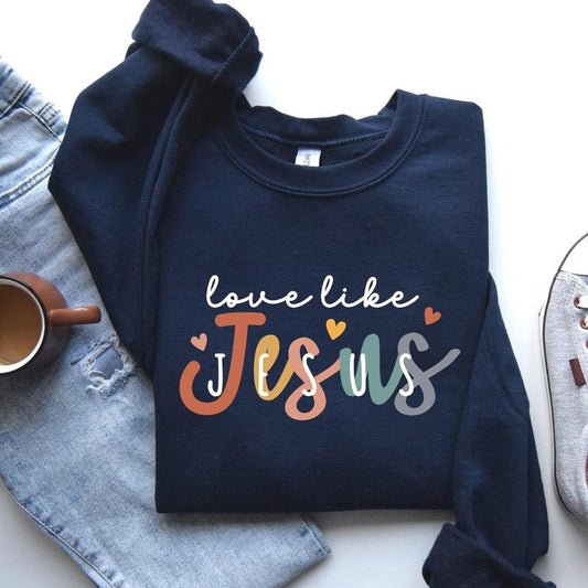 Love Like Jesus, Hearts, Colorful, Christian, Religious, Gospel, Faith Sweatshirt, Crew Neck, Women's, Crewneck T-Shirts,...