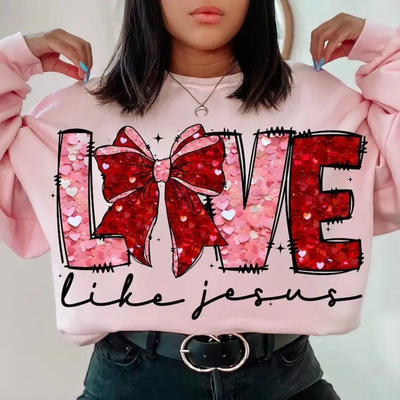 Love like jesus Valentine Sweatshirt, Coquette Valentine Sweatshirt T-Shirts, Hoodie | InkThreadWorks.com
