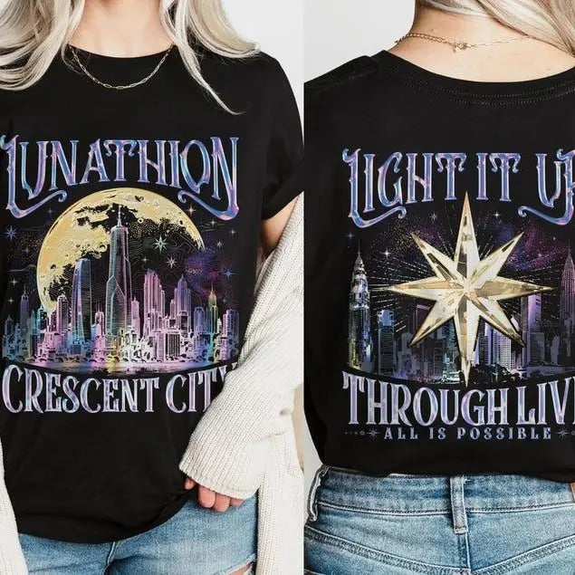 Lunathion Crescent City Shirt | Light It Up Through Live Shirt | All Is Possible Shirt | Bookish Gifts Shirt | City Of...