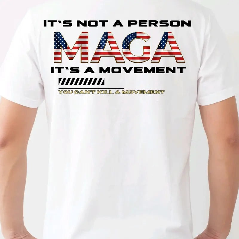 MAGA: It's not a person, its a movement T-Shirt Menswear Casual Top Tshirt Streetwear trump vance graphic tee t shirt