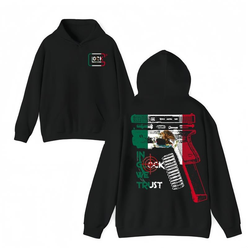 MEXICAN In Glock We Trust Hoodie - T-shirt for Men and Women - Mexican Flag Glock Design- Classic Fit - Menswear Shirt, Women Hoodie,Soft Cotton Blend