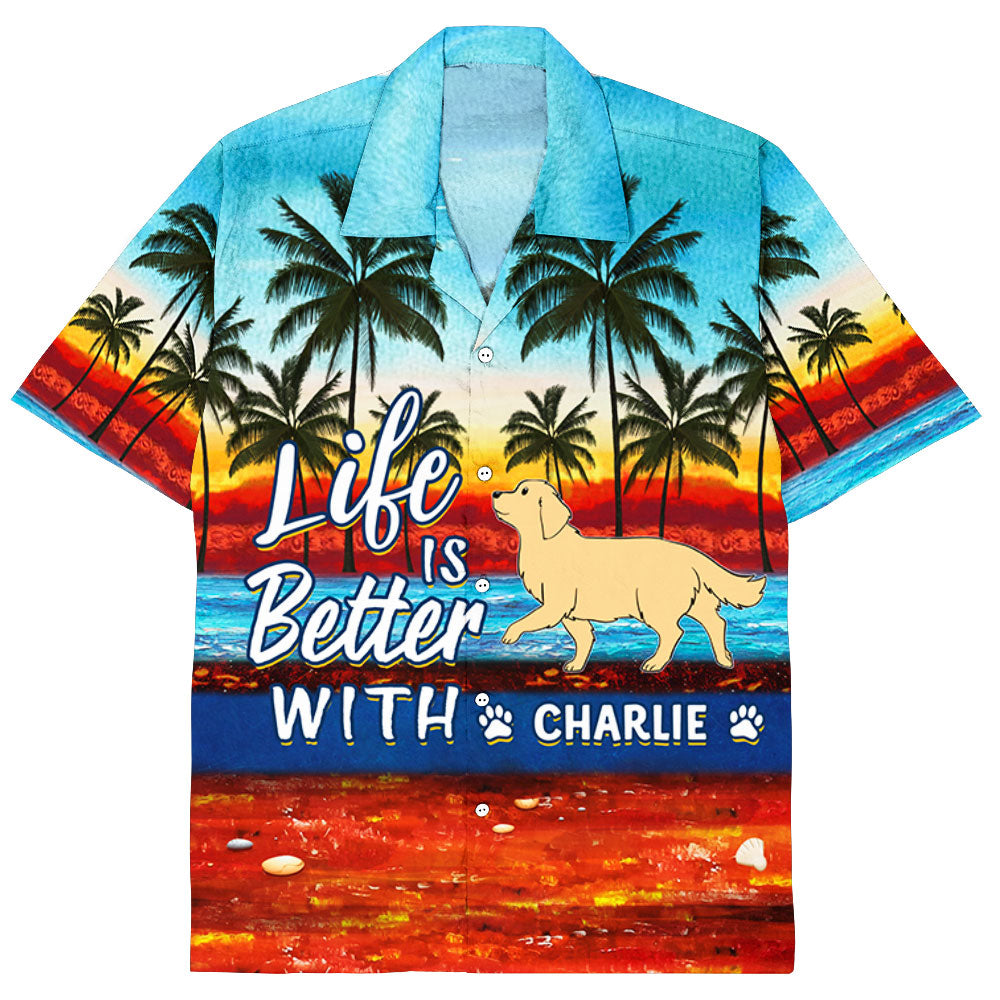Life Is Better - Personalized Custom Hawaiian Shirt