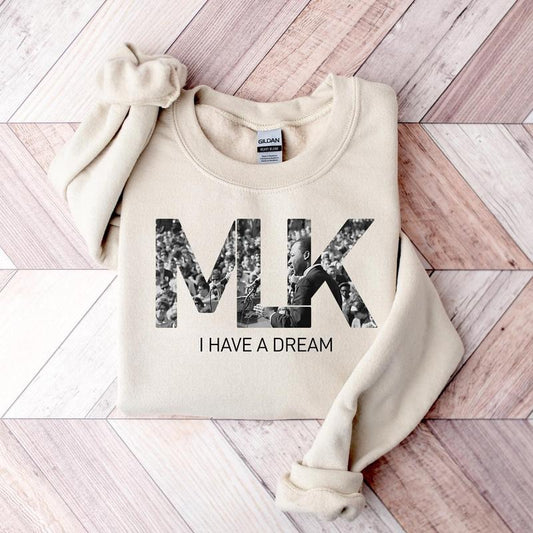 MLK T-shirt, Martin Luther King Day Jr. Sweatshirt, Martin Luther King Day Shirt, I Have a Dream Sweater, Civil Rights...