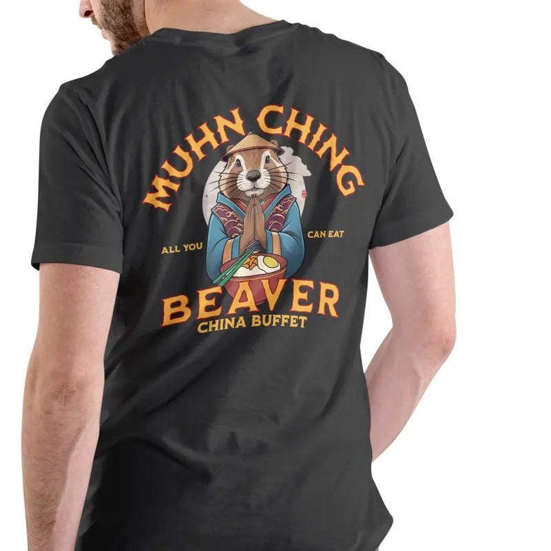 MUHN CHING BEAVER CHINA BUFFET T SHIRT . Casual Cotton Funny Man Hoodie, Sweatshirt | InkThreadWorks.com
