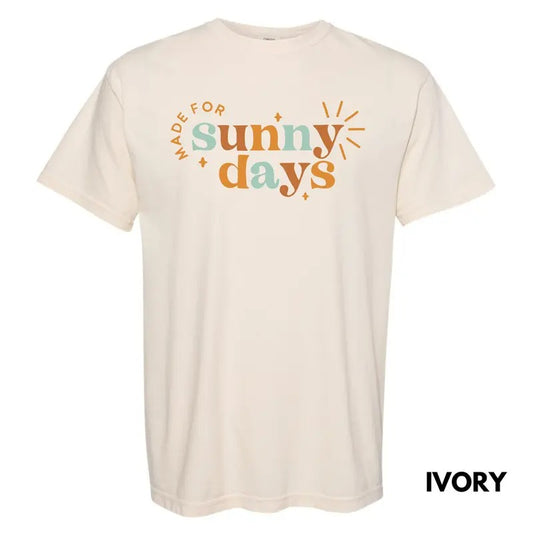 Made For Sunny Days Comfort Colors T-Shirt 'NLB' Hoodie, Sweatshirt | InkThreadWorks.com
