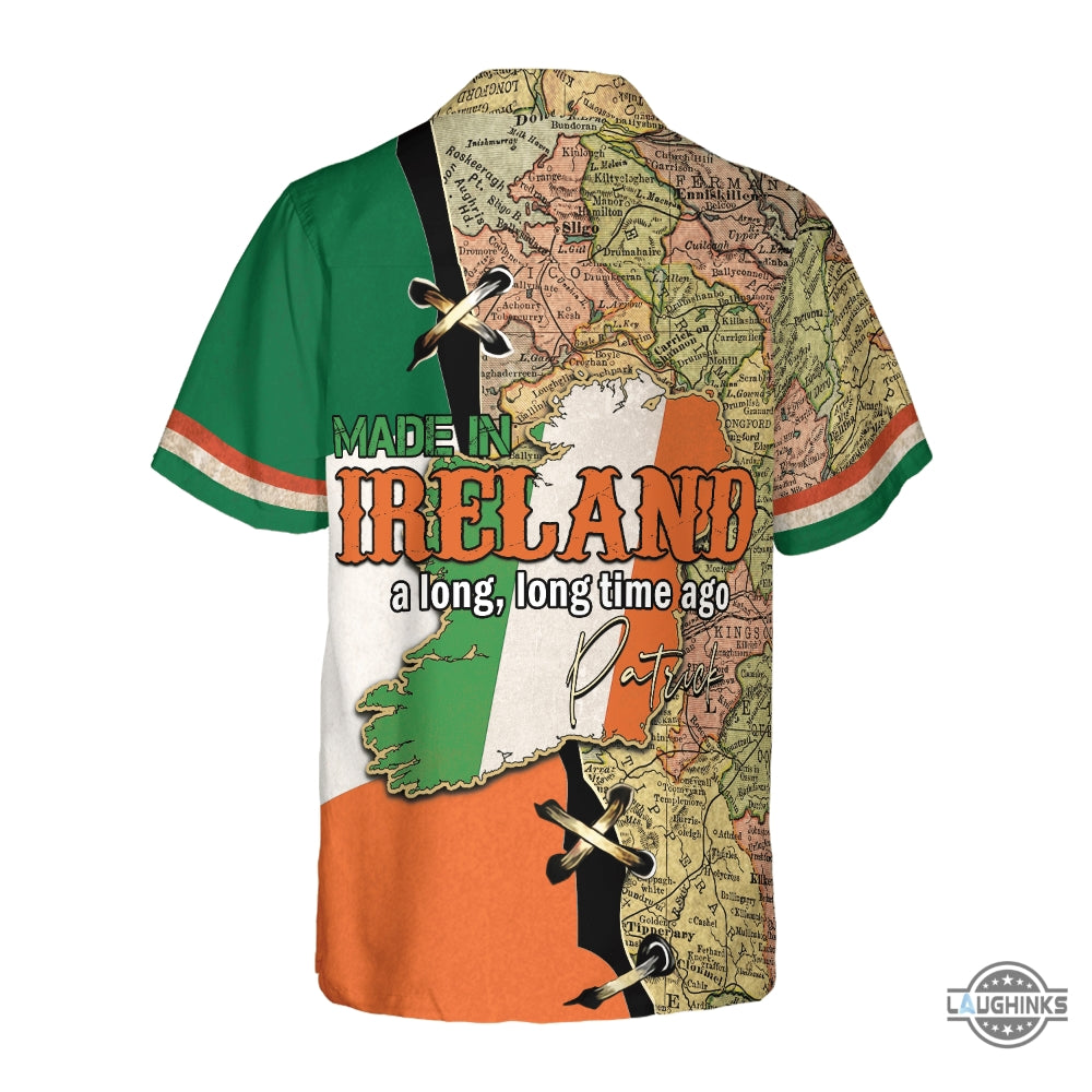 Made In Ireland A Long Time Ago Custom Hawaiian Shirt Aloha Summer Beach Button Up Shirts And Shorts NEW