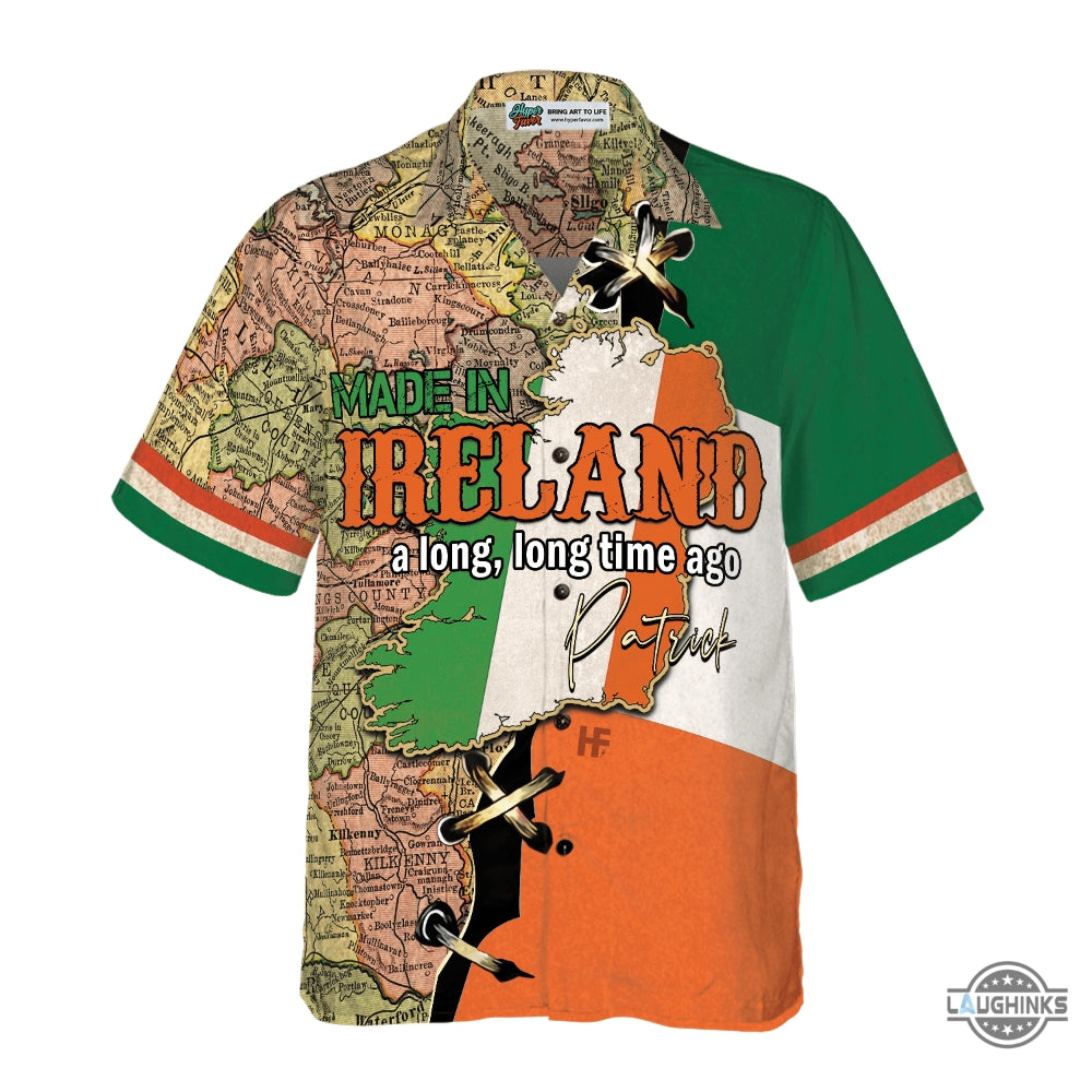 Made In Ireland A Long Time Ago Custom Hawaiian Shirt Aloha Summer Beach Button Up Shirts And Shorts NEW