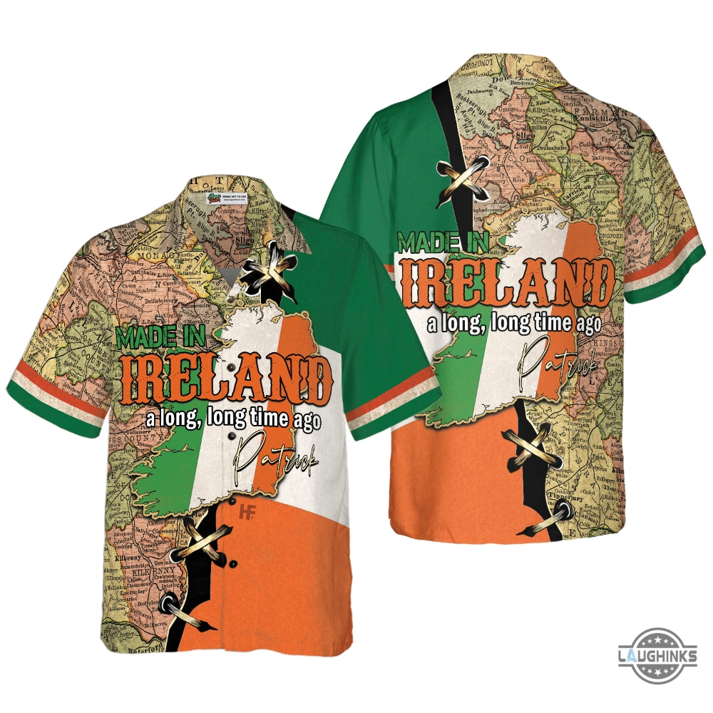 Made In Ireland A Long Time Ago Custom Hawaiian Shirt Aloha Summer Beach Button Up Shirts And Shorts NEW