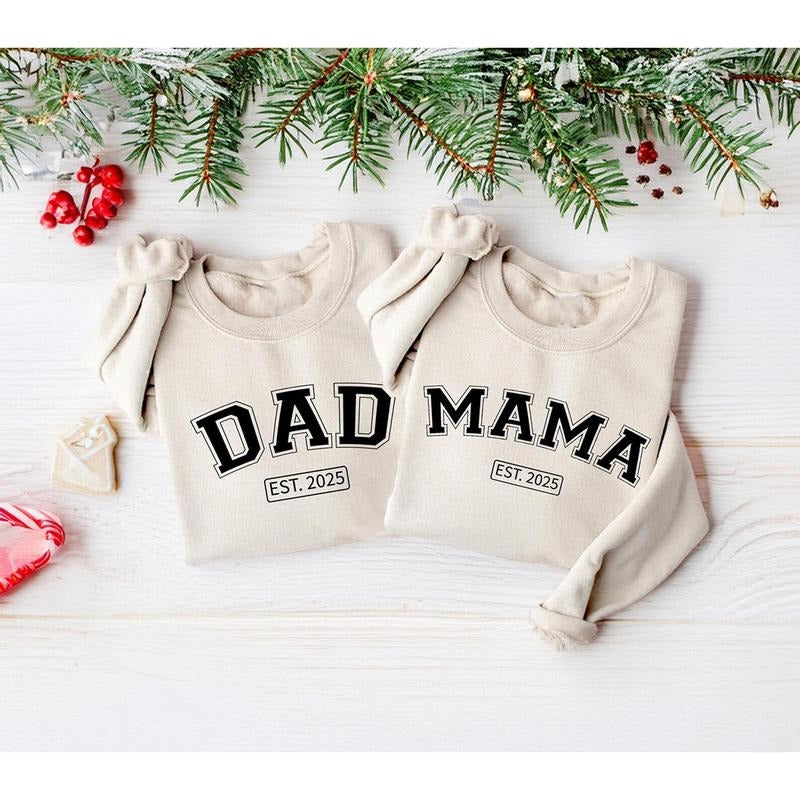 Mama and Dad Custom Est.2025 Sweatshirt, Gift For Mom and Dad Sweatshirt, New Dad Sweatshirt, Gift for New Mom, Mothers Fathers Xmas Gift
