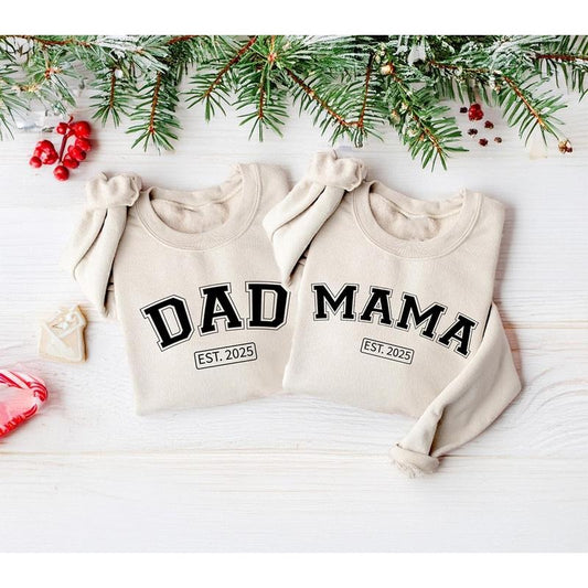 Mama and Dad Custom Est.2025 Sweatshirt, Gift For Mom and Dad Sweatshirt, New Dad Sweatshirt, Gift for New Mom, Mothers Fathers Xmas Gift