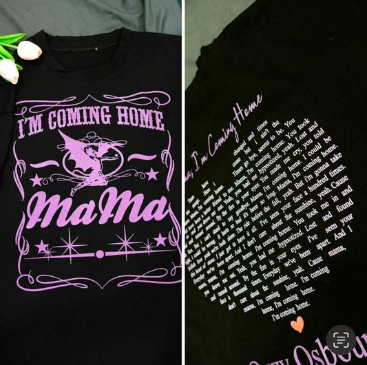 Mama, I'm Coming Home Twoside Lyric Tee, Hoodie Sweatshirt | InkThreadWorks.com