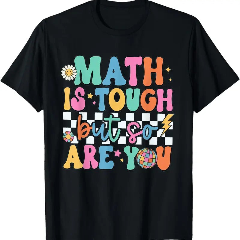 Math is Tough But So Are You Back To School Math Teacher T-Shirt Hoodie, Sweatshirt | InkThreadWorks.com