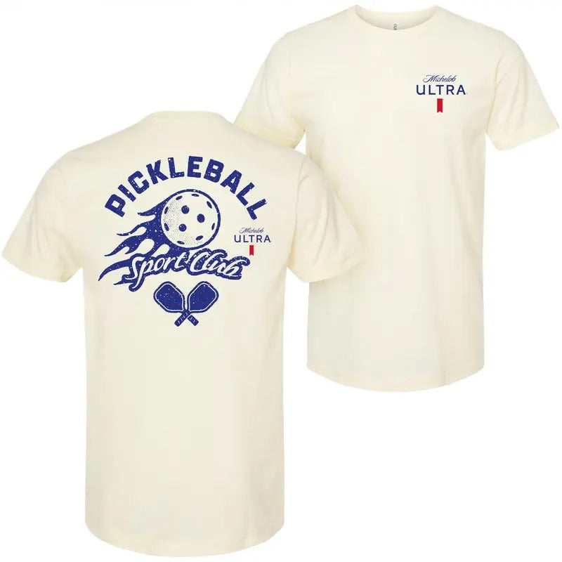 Michelob Ultra Pickleball Sport Club Front and Back Print T-Shirt Hoodie, Sweatshirt | InkThreadWorks.com