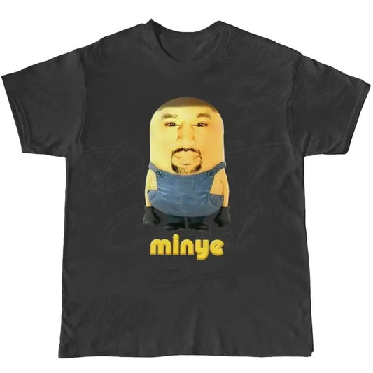 Minye TShirt Cursed Shirt, That Go Hard, Funny Shirt