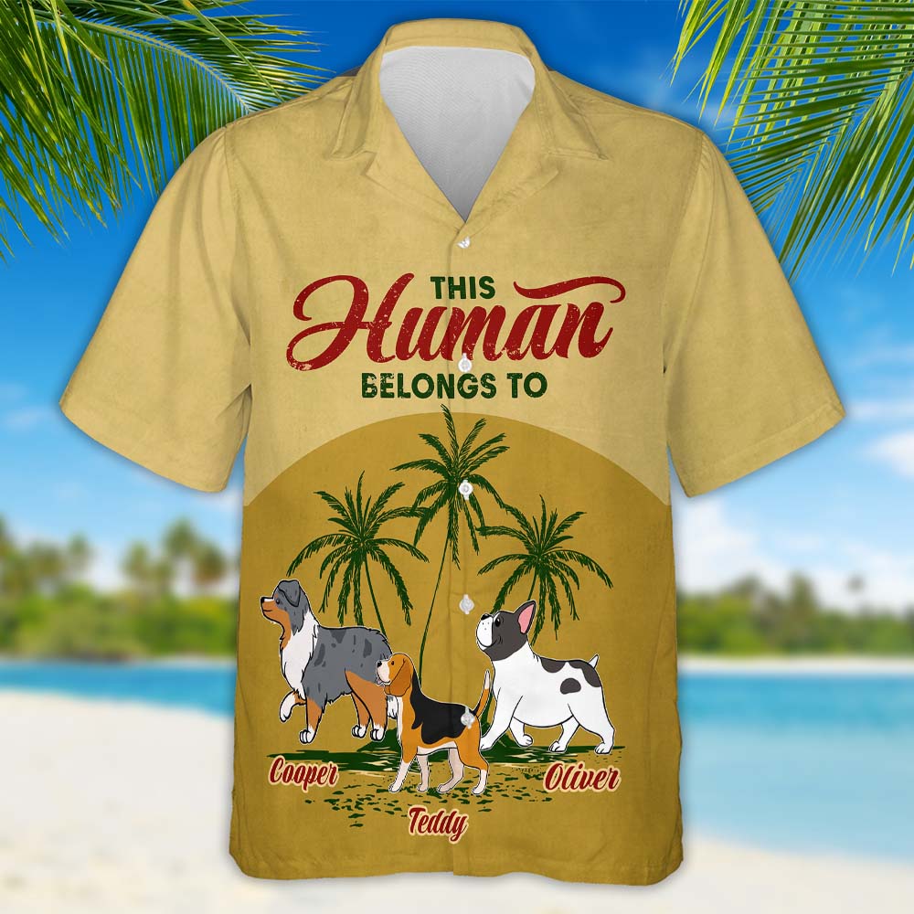 Human Belongs To Dog - Personalized Custom Hawaiian Shirt