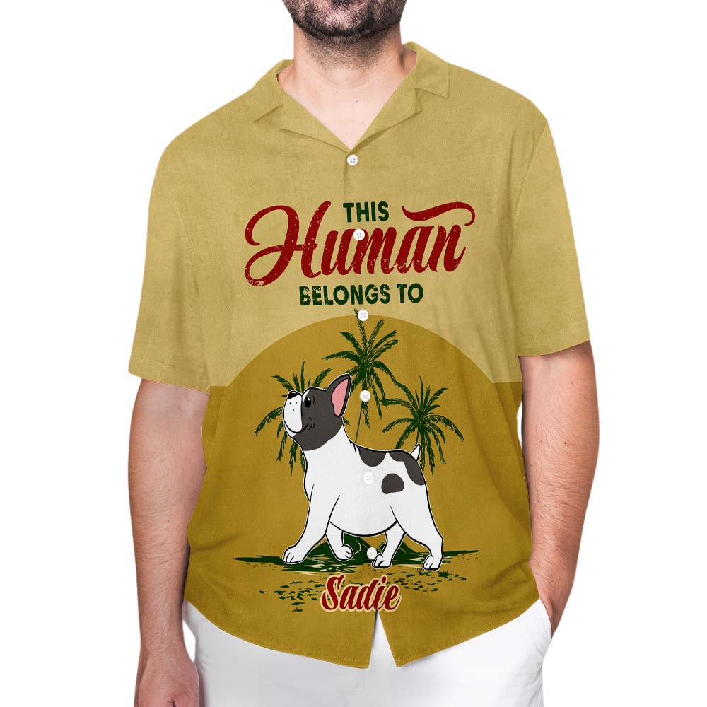Human Belongs To Dog - Personalized Custom Hawaiian Shirt