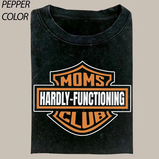 Moms Club Hardly Functioning Shirt, Tired Moms Club Bad Moms Club Tee,  Motorcycle Mom Tshirt, Mother's Gift Shirt...
