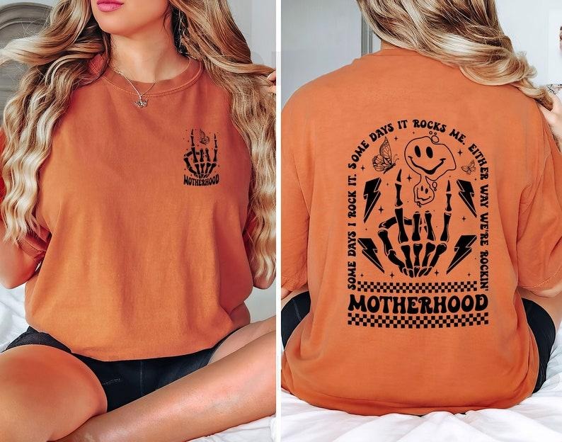 Motherhood Some Day I Rock It Shirt, Trendy Front and Back Sweatshirt, Funny Motherhood Rock Skeleton T-Shirt, Mothers Da...