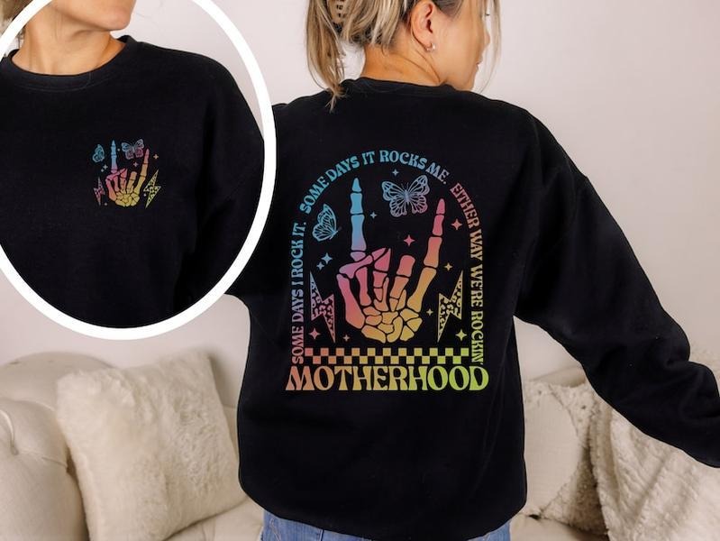 Motherhood Some day I rock it Sweatshirt, Mama Sweatshirt, Funny Motherhood Rock Skeleton Sweatshirt, Motherhood...