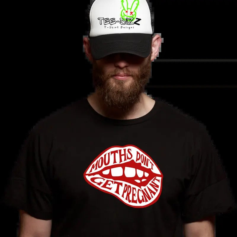 Mouth's Don't get pregnant, men's funny t-shirt Hoodie, Sweatshirt | InkThreadWorks.com