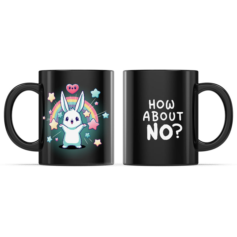 How About No? Mug