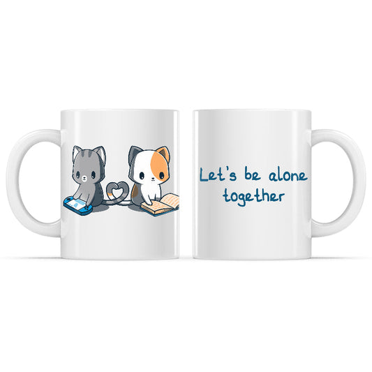 Let's Be Alone Together Mug