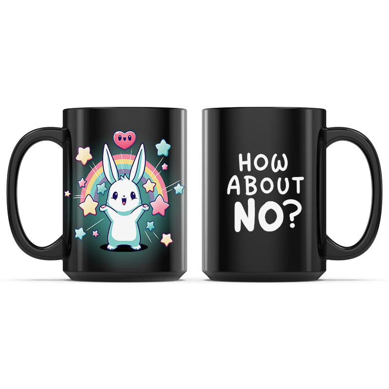 How About No? Mug
